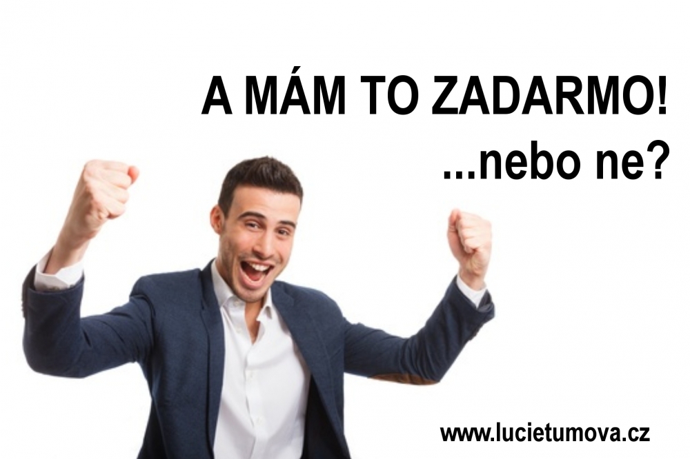 Provizi si k tomu přičtěte, já nic platit nebudu!